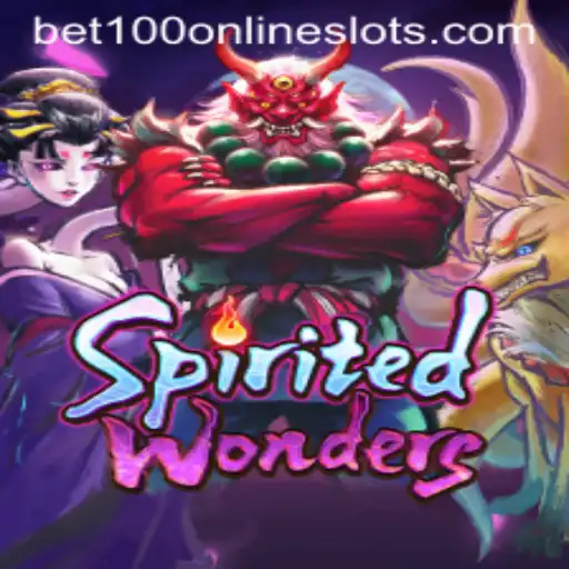 SpiritedWonders and the Exciting Element of Bet100