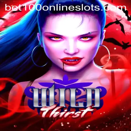 Discover the Thrills of WildThirst: Unleashing Adventure with Bet100