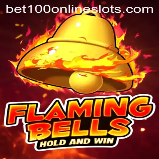 Flaming Bells: A Thrilling Gaming Experience with Bet100